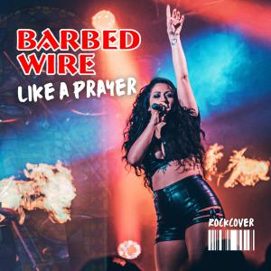 barbed Wire的專輯Like a Prayer