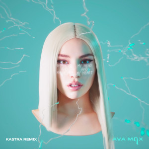 ดาวน์โหลดและฟังเพลง My Head & My Heart (Kastra Remix) พร้อมเนื้อเพลงจาก Ava Max