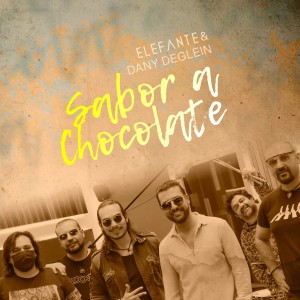 ดาวน์โหลดและฟังเพลง Sabor a Chocolate พร้อมเนื้อเพลงจาก Dany Deglein