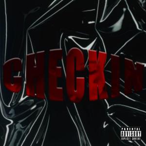 收聽Lexaay的Checkin' (Explicit)歌詞歌曲