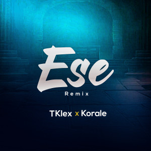 Ko'rale的專輯Ese (Remix)