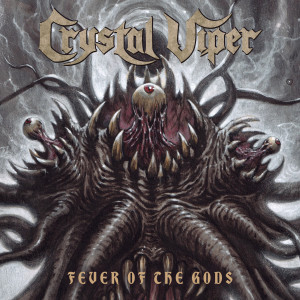 Crystal Viper的專輯Fever Of The Gods