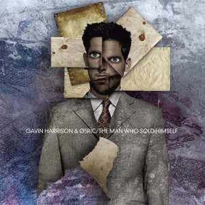 ดาวน์โหลดและฟังเพลง The Man Who Sold Himself พร้อมเนื้อเพลงจาก Gavin Harrison