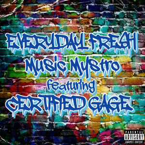 Album Everyday Fresh (Explicit) from Music Mystro