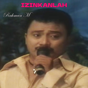 Album Izinkanlah from RAHMAN M