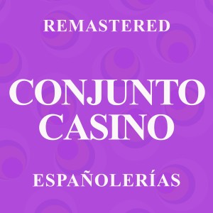 Conjunto Casino的專輯Españolerías (Remastered)