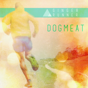 Dogmeat dari Ginger Runner