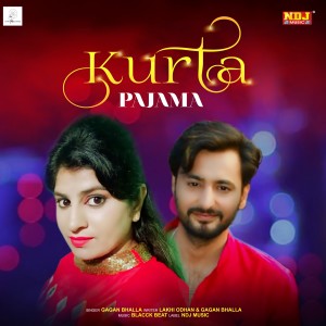ดาวน์โหลดและฟังเพลง Kurta Pajama พร้อมเนื้อเพลงจาก Gagan Bhalla