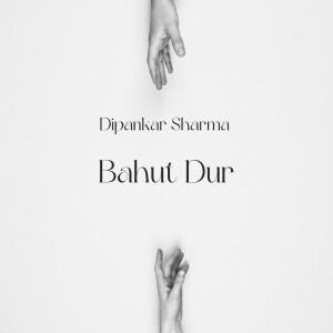 Dipankar Sharma的專輯Bahut Dur