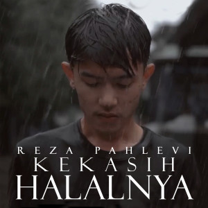 Listen to Kekasih Halalnya song with lyrics from Reza Pahlevi