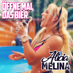 Alicia melina的專輯Öffne mal das Bier
