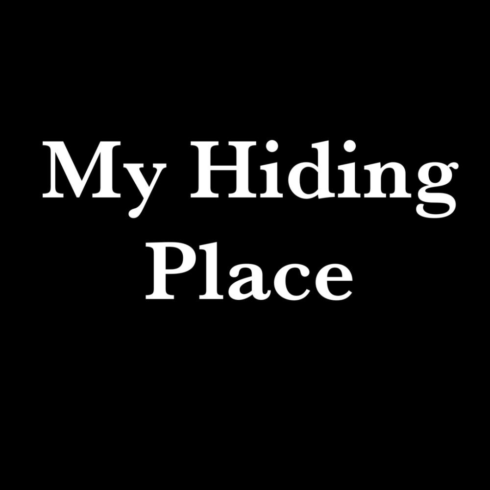 My Hiding Place