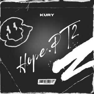 收聽Kury的Hope.Pt2歌詞歌曲
