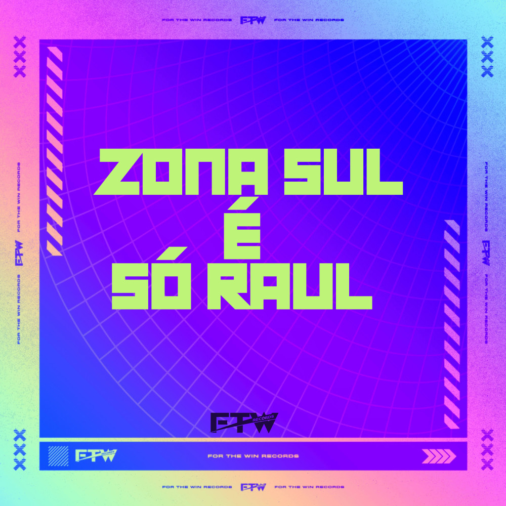 Zona Sul É Só Raul (Explicit)