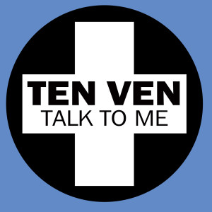 收聽Ten Ven的Talk To Me歌詞歌曲