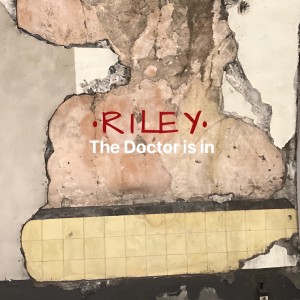 RILEY的專輯The Doctor is in