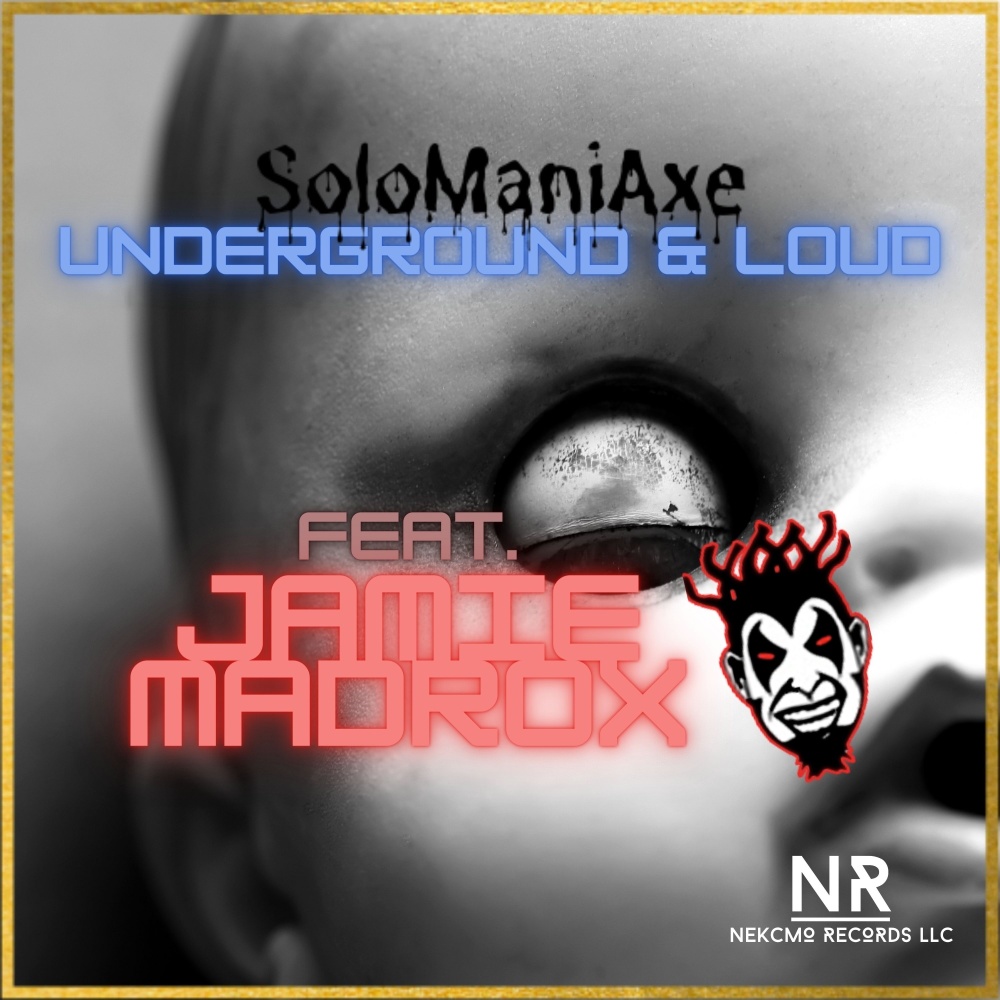 Underground & Loud (Explicit)