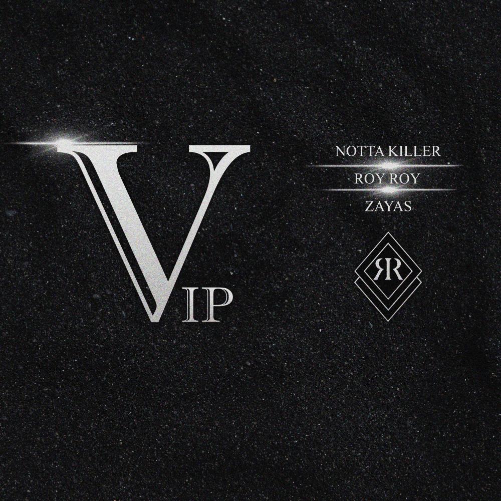 VIP (feat. Notta Killer & Zayas 'The Lirikal Manager') (Explicit)
