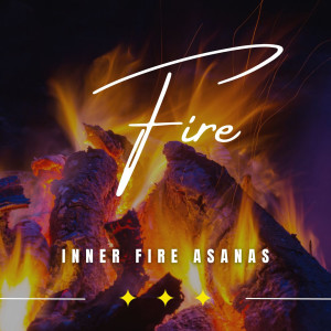 Ultimate Fire Experience的專輯Fire Within: Binaural Yoga Harmony