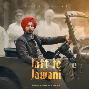 Album Jatt Te Jawani from Arsh Rehal