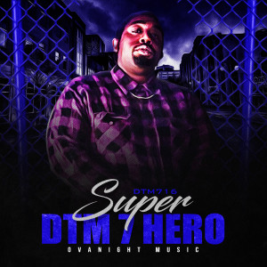 อัลบัม Super Dtm 7 Hero (Explicit) ศิลปิน Dtm716