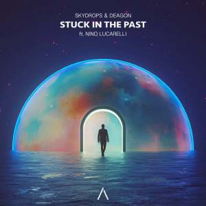 Listen to Stuck In The Past song with lyrics from Skydrops
