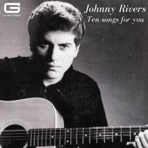 Johnny Rivers的專輯Ten songs for you