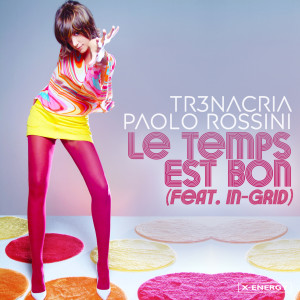 Listen to Le Temps Est Bon song with lyrics from TR3NACRIA
