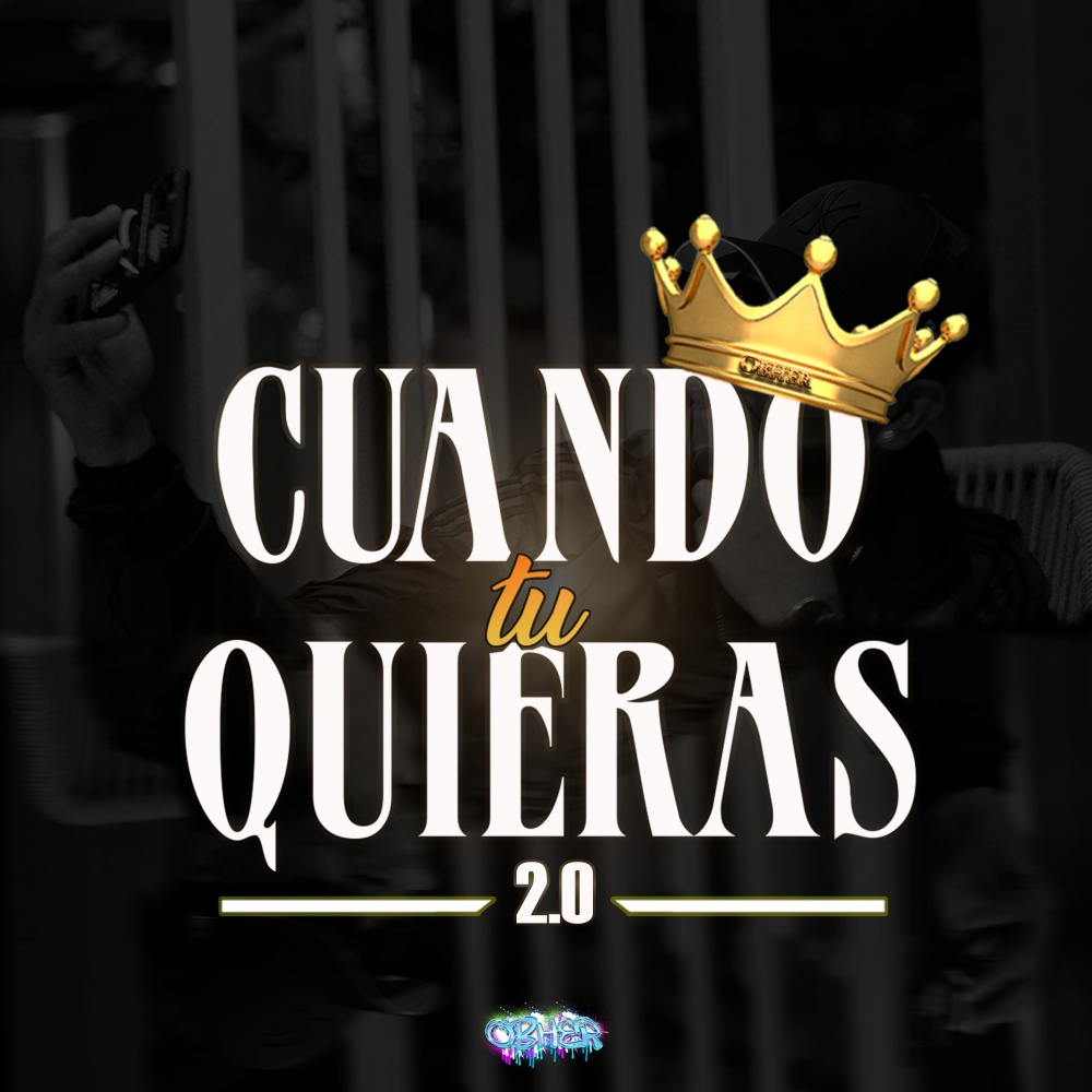 Cuando Tu Quieras 2.0