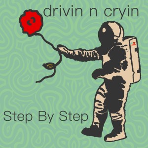 ดาวน์โหลดและฟังเพลง Step by Step พร้อมเนื้อเพลงจาก Drivin N' Cryin