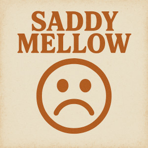 Mentalz的專輯Saddy Mellow