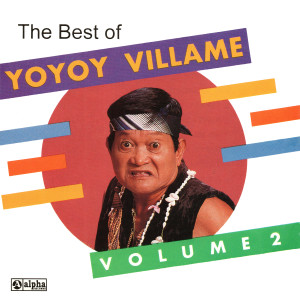Yoyoy Villame的專輯The Best of Yoyoy Villame, Vol. 2