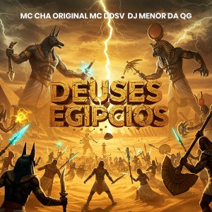 DJ Menor Da QG的專輯DEUSES EGÍPCIOS (Explicit)