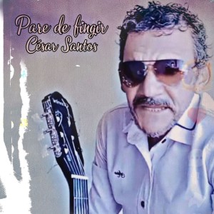 Listen to Pare de fingir song with lyrics from Cesar Santos