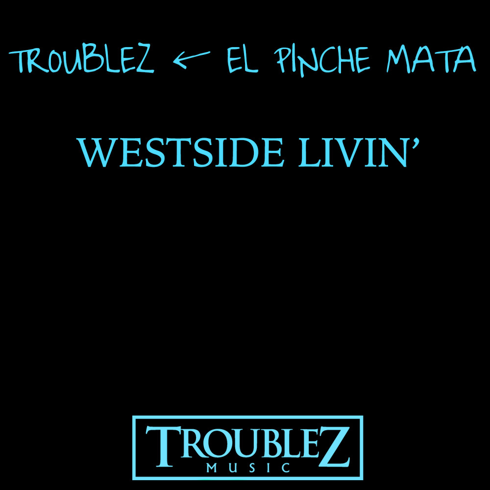 Westside Livin' (Explicit)
