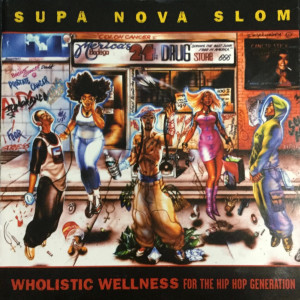 收聽SupaNova Slom的Wholistic Wellness for the Hip Hop Generation歌詞歌曲