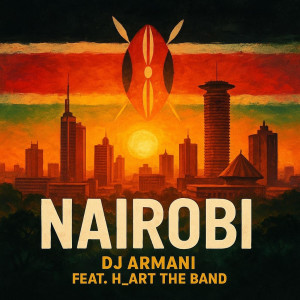 Listen to Nairobi song with lyrics from DJ Armani