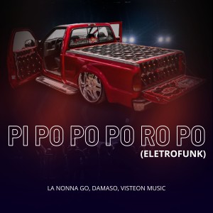 Damaso的專輯Pi Po Po Po Ro Po (EletroFunk)