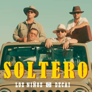 收聽Los Ninos的SOLTERO歌詞歌曲