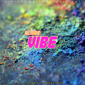 Album Vibe (Explicit) from Almoe