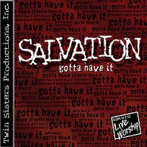 Salvation —Gotta Have It SPLIT