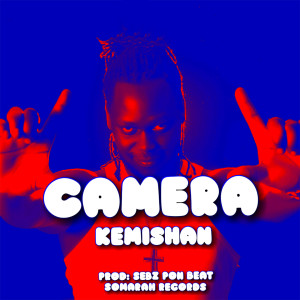 Listen to Camera song with lyrics from Kemishan