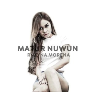 收聽Rheyna Morena的Matur Nuwun歌詞歌曲