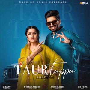 Listen to Taur Tappa song with lyrics from Shivjot