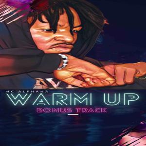 的专辑Warm up bonus track (Explicit)