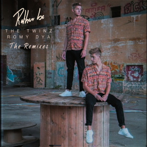 ดาวน์โหลดและฟังเพลง Rather Be (TBS Remix) พร้อมเนื้อเพลงจาก The Twinz