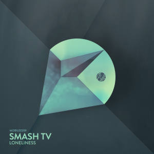 Smash TV的專輯Loneliness