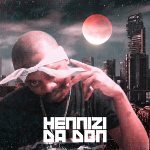 Hennizi Da Don的专辑If I Can Change Tha World, Vol. I (Explicit)