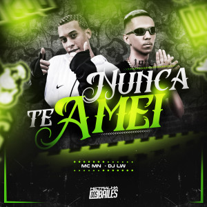 MC Mn的專輯Nunca Te Amei (Explicit)