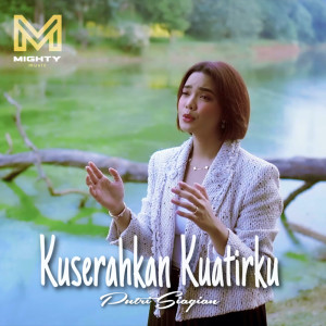 Dengarkan Kuserahkan Kuatirku lagu dari Putri Siagian dengan lirik